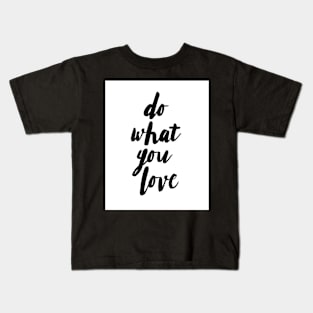 Quote print, Do what you love, Scandinavian print, Scandinavian, Nordic, Trendy print, Styled, Scandinavian art, Modern art, Wall art, Print, Minimalistic, Modern Kids T-Shirt